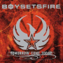 boysetsfire_tomorrow-come-today